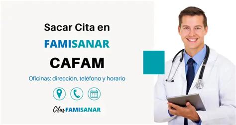 como sacar citas medicas en famisanar cafam|Sacar Citas Famisanar 【 Teléfono, en Línea y App